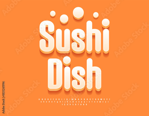 Vector Cooking sign Sushi Dish. Rounded White 3D Font. Cute Creative Alphabet Letters and Numbers.