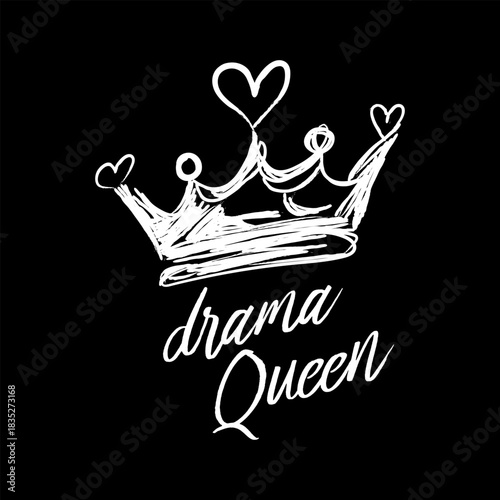 Hand-drawn crown sketch with playful heart details and the phrase “Drama Queen” in stylish typography on a black background. Bold, expressive design for fashion, t-shirts, stickers, and print.
