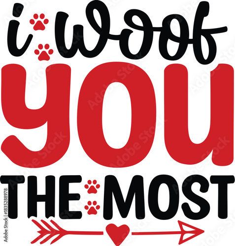 I Woof You the Most