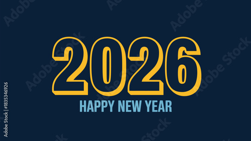 Modern 2026 Happy New Year typography design with bold yellow numbers on dark blue background, perfect for festive greetings, holiday cards and celebration graphics