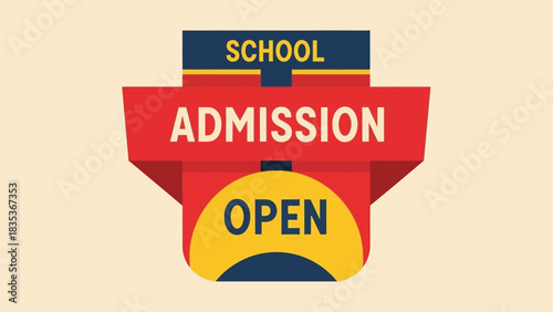 Vibrant vector badge design announcing school admissions are now open for the 2026 academic year. A modern promotional label for educational institutions