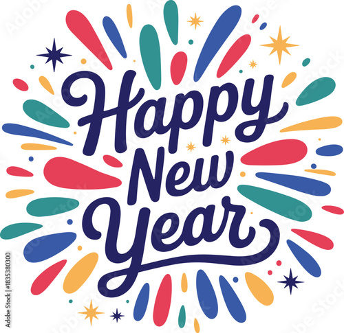 Happy New Year festive lettering with colorful abstract shapes and stars celebration holiday