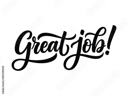 Great Job! Hand Lettering Calligraphy Vector on White Background