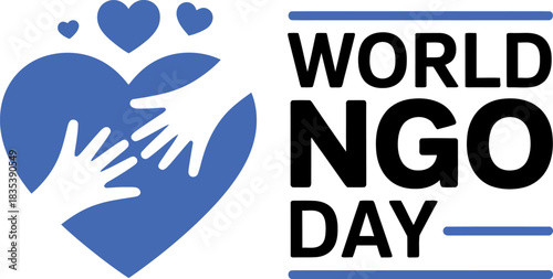 Blue heart with hands and text World N G O Day world ngo day non governmental organization