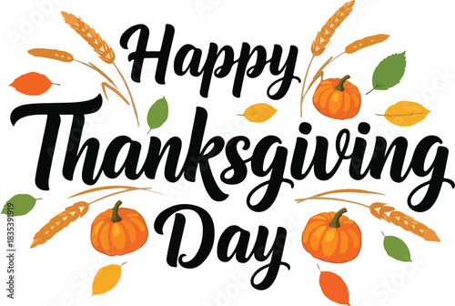 Happy thanksgiving day with pumpkins and wheat vector art on transparent background
