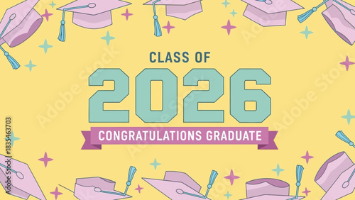 Congratulations graduate banner for the Class of 2026, a festive design with mortarboards and sparkles for a high school or university ceremony