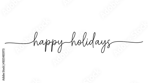Elegant handwritten calligraphy text phrase happy holidays in thin black script font isolated on white background for seasonal greeting card design element