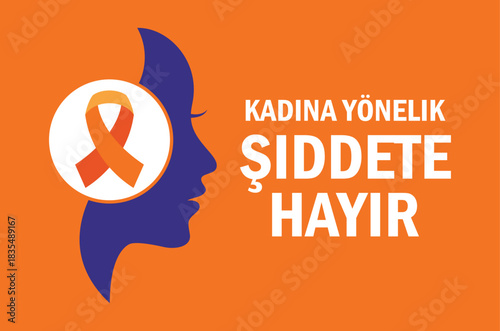 Kadina yonelik siddete hayir. Stop violence against women poster vector illustration. Woman face profile silhouette and orange awareness ribbon icon vector. Template for background, banner, card