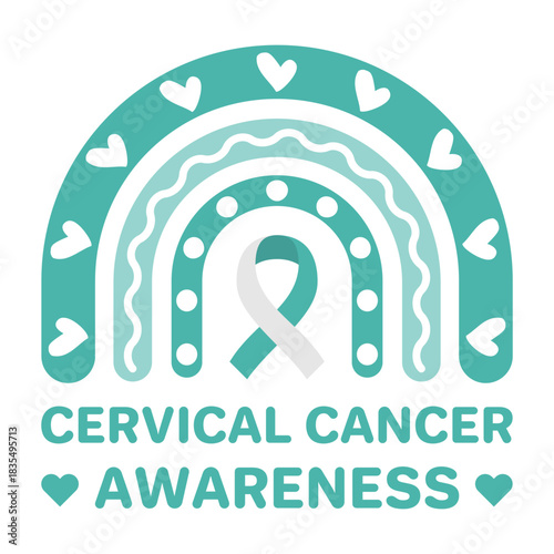 Cervical cancer awareness. Teal and white rainbow with ribbon and hearts. Design suitable for medical campaigns, women’s health education, prevention materials and support. Vector illustration. 