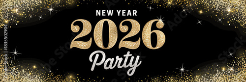 New Year 2026 Party Celebration Banner with Golden Glitter Background and Festive Sparkles for Event Invitation