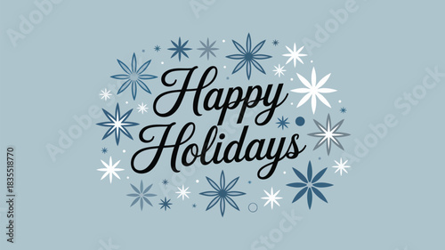 Elegant Happy Holidays typography surrounded by decorative snowflakes in winter blue tones, perfect for seasonal greeting cards, festive posters and holiday designs