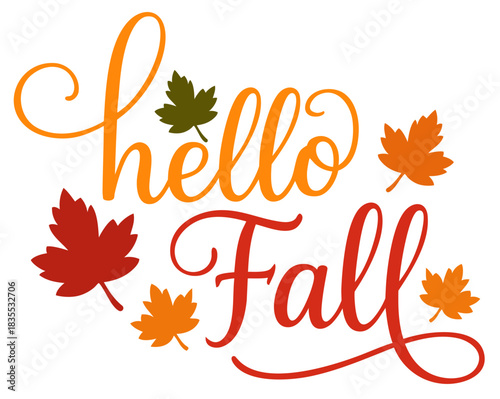 Hello Fall Script with Autumn Leaves. Handwritten Fall Season Quote Typography