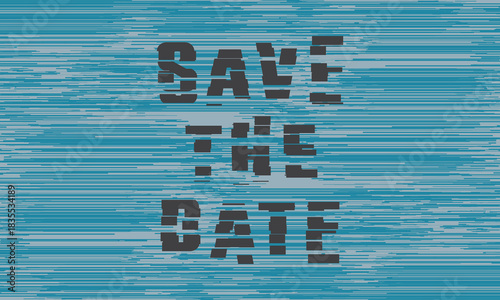 Glitch Effect Save The Date Design