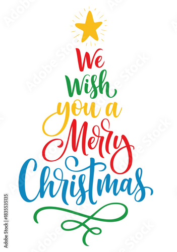 We wish you a Merry Christmas rainbow tree. colorful holiday lettering typography calligraphy composition
