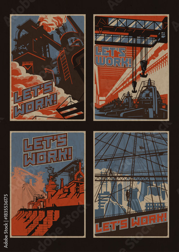 Let's work! Old Industrial Propaganda Posters Style Vector Illustration Set. Plant, Factory, Giant Hydropower Plant, Electric Generators, Construction Site. Retro Colors and Aged Paper Texture