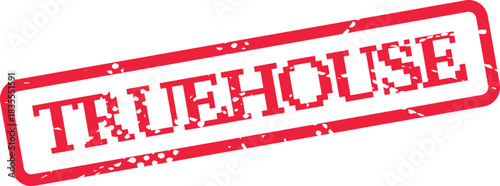 TRUEHOUSE official grunge label for home construction and real estate ventures