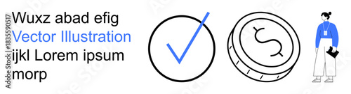 Financial transactions, authenticity checks, approvals, economy, business operations, professional services. A checkmark, coin with currency sign and a businessperson. Financial transactions