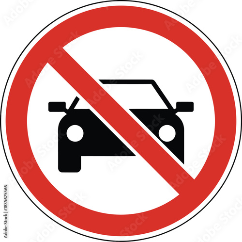 No cars allowed traffic sign symbol road safety regulation transportation vehicle ban restriction zone area