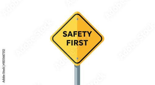 Yellow diamond-shaped road sign with the text "SAFETY FIRST," emphasizing caution and preventative measures in a work or traffic area.
