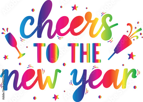 Colorful Cheers to the New Year Graphic with Confetti and Streamers for Festive Celebrations and Holiday Greetings in Vector Format suitable for print