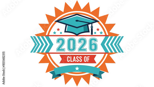 Colorful vector badge celebrating the graduating Class of 2026, featuring a mortarboard cap, banner, and sunburst design for seniors