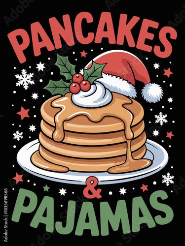 A stack of pancakes is topped with a Santa hat and holly, framed by festive text. Snowflakes and stars accentuate the holiday theme.