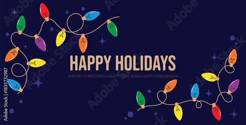 Happy Holidays banner, with traditional Christmas bulb lights, and colorful string. Minimalist trendy banner with