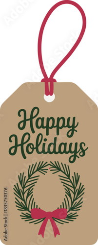 Holiday gift tag, festive label, Happy Holidays message, pine wreath, red bow, seasonal greeting, Christmas decor, winter celebration, packaging design