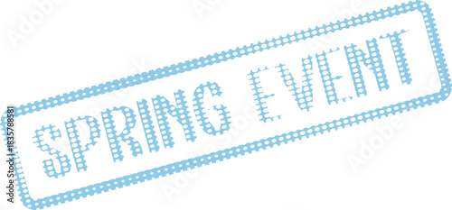 A refreshing light blue dotted textured stamp displaying the words SPRING EVENT for seasonal gatherings