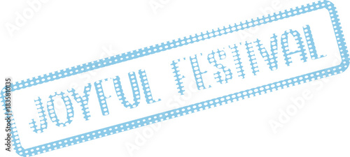 Light Blue Dotted Joyful Festival Rubber Stamp for Event Promotions and Celebrations