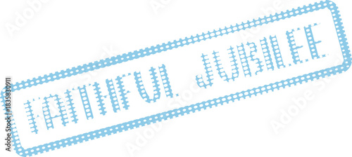 Light blue dotted stamp with text Painful Jubilee for commemorating a significant event