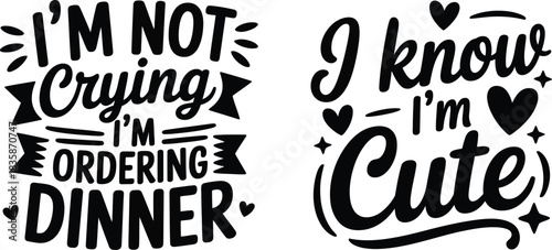 Funny quote designs for apparel or social media marketing campaigns