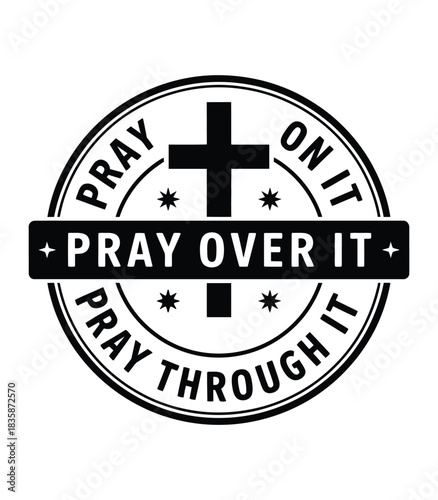 Inspirational prayer symbol with cross and motivational phrases