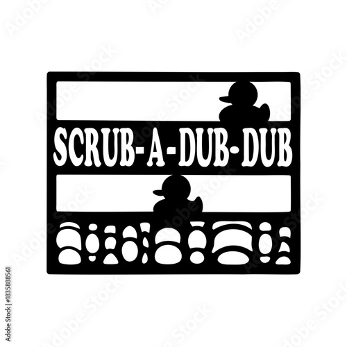 Whimsical Bath Time Sign with Ducks and the Phrase Scrub a Dub Dub