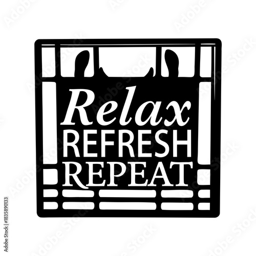 Relax Refresh Repeat Motivational Spa Inspiration Graphic Design in Black and White