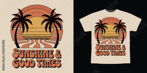 Sunshine and Good Times T-Shirt Design – Retro Sunset Beach with Palm Trees Vintage Illustration