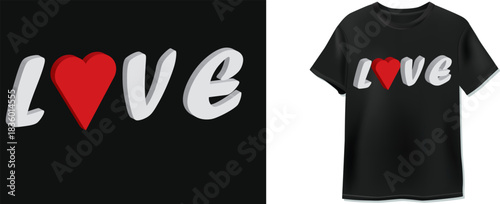 A vector T-shirt graphic featuring the word "LOVE" in a bold, 3D style font with a red heart replacing the letter 'O'. The white text has a subtle shadow effect on a black background.