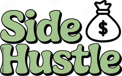 Side Hustle Money Vector Graphic with Dollar Sign Icon for Entrepreneurship and Extra Income