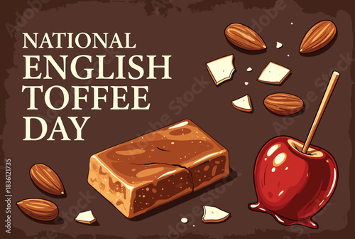 An illustration celebrating National English Toffee Day with a large toffee bar, almonds, white chocolate pieces, and a candy apple on a dark brown background.