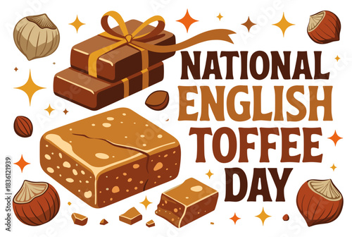 An illustration celebrating National English Toffee Day with various toffee pieces and hazelnuts, featuring a festive design.