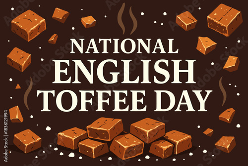 A festive illustration celebrating National English Toffee Day with numerous caramel-colored toffee pieces scattered on a rich brown background.
