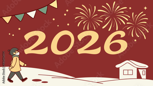 Happy new year 2026 celebration illustration with a person walking in the snow, featuring festive bunting flags, exploding fireworks, and a cozy house in a vibrant winter landscape