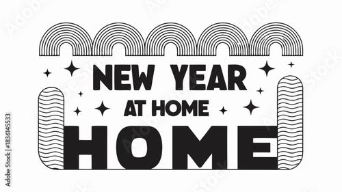 Black and white new year at home graphic with rainbows and stars in a decorative design style