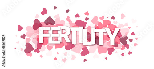 FERTILITY typography vector banner with hearts cloud background