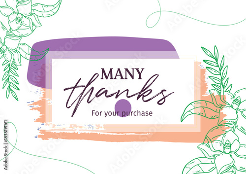 Many thanks for your purchase vector card design with hand-drawn magnolia flowers, leaves, and abstract colorful brush strokes