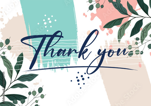 Thank you calligraphy text with watercolor brush strokes, abstract botanical leaves, modern graphic design greeting card