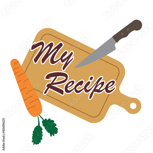 My recipe text element for books, cooking vlogs, notes Vector illustration with cutting board, knife and carrot. 