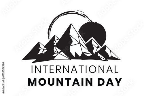 International mountain day graphic with mountains and sun in black and white colorscheme