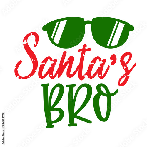 Santa's Bro with Sunglasses, Holiday Cheer, Graphic Artwork, Fun Vibes, Creative Style