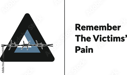 Remember victims pain barbed wire triangle symbol of suffering and remembrance